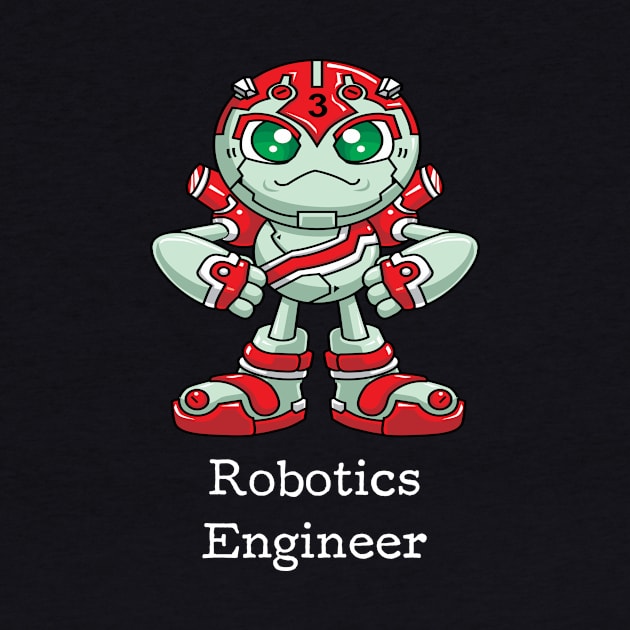 Robotics Engineer Engineering Robots by ProjectX23Red